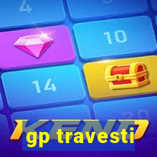 gp travesti